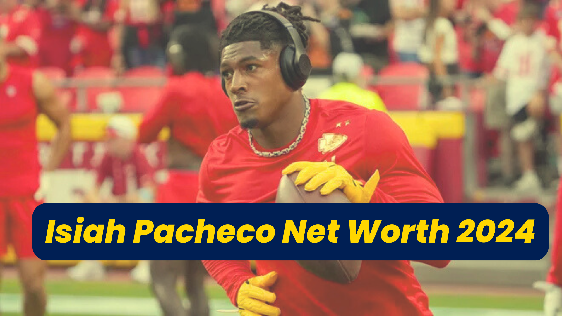 Isiah Pacheco Net Worth 2024: A Rising NFL Star’s Journey